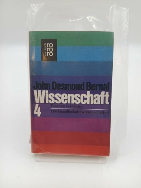 Desmond Bernal, John Wissenschaft, IV. Die Gesellschaftswissenschaften.