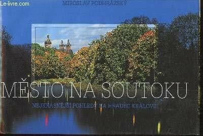 Gregar, Alexandr Mesto Na Spoutoku, Nejkrasnejsi Pohledy Na Hradec Kralove