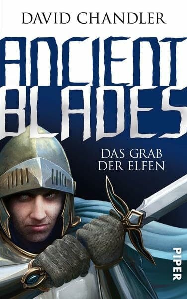 Decker, Andreas Ancient Blades: Das Grab der Elfen (Ancient Blades 2)