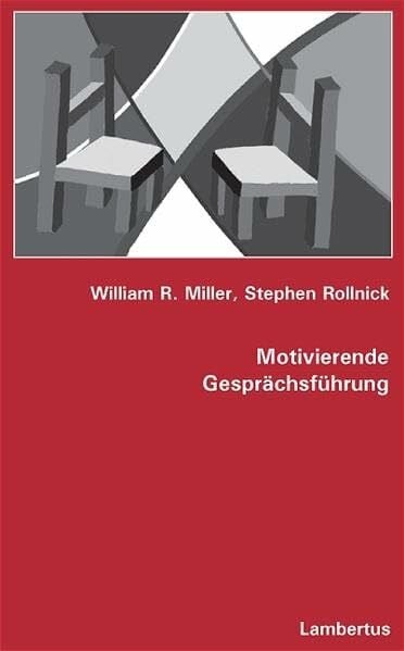 Miller, William R. Motivierende Gesprächsführung