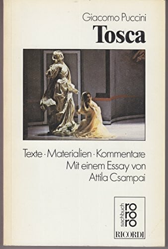 Giacomo Puccini Tosca. Texte, Materialien, Kommentare