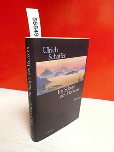 Schaffer, Ulrich Schaffer:Schutz d.Herzen