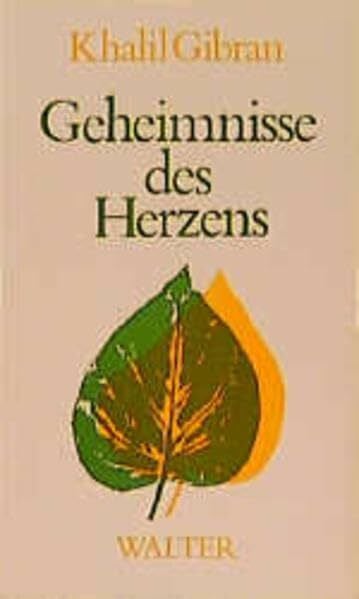 Gibran, Khalil Geheimnisse des Herzens