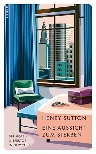 Sabinski, Johannes Eine Aussicht zum Sterben: Der Hotelinspektor in New York