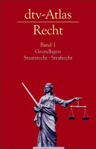 Jünger, Susanne dtv-Atlas Recht: Band 1: Grundlagen · Staatsrecht · Strafrecht