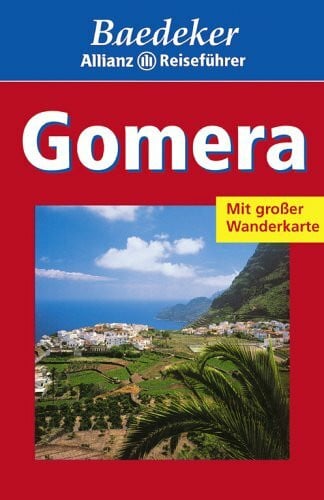 BAEDEKER/ALL. Baedeker Allianz Reiseführer Gomera