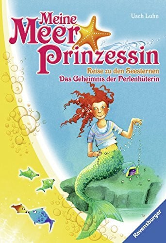 Gotzen-Beek, Betina Meine Meerprinzessin: Reise zu den Seesternen & Das Geheimnis der Perlenhüterin: Doppelband (Ravensburger Taschenbücher)