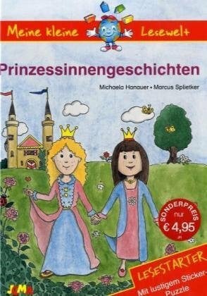 Splietker, Marcus Prinzessinnengeschichten: Lesestarter. Mit lustigem Stickerpuzzle