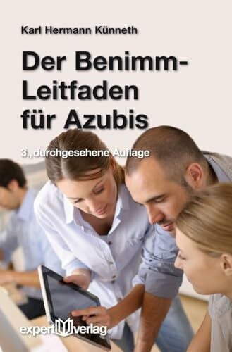 Künneth, Karl Hermann Der Benimm-Leitfaden für Azubis