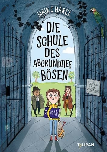 Schulz, Tine Die Schule des abgrundtief Bösen (Die Schule des abgrundtief Bösen-Reihe, Band 1)