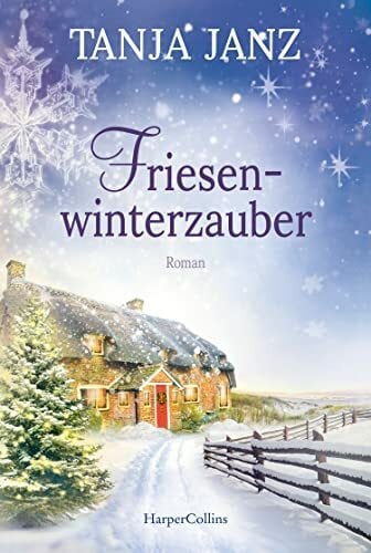 Janz, Tanja Friesenwinterzauber: Roman
