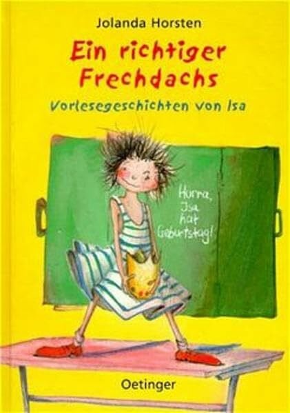 Fritz, Franca Ein richtiger Frechdachs: Vorlesegeschichten von Isa