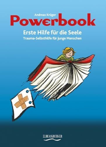 Barth-Musil, Ulrike Powerbook - Erste Hilfe für die Seele: Trauma-Selbsthilfe für junge Menschen