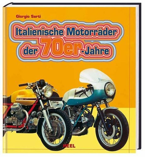 Sarti, Giorgio Italienische Motorräder der 70er-Jahre