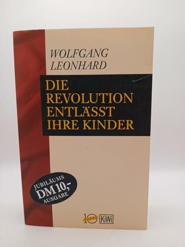 Leonhard, Wolfgang Die Revolution enlässt ihre Kinder: (Aktionstitel) (KiWi)