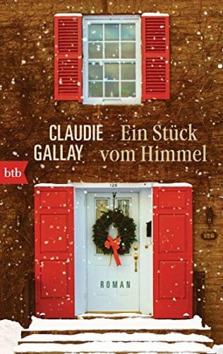 Killisch-Horn, Michael v. Ein Stück vom Himmel: Roman