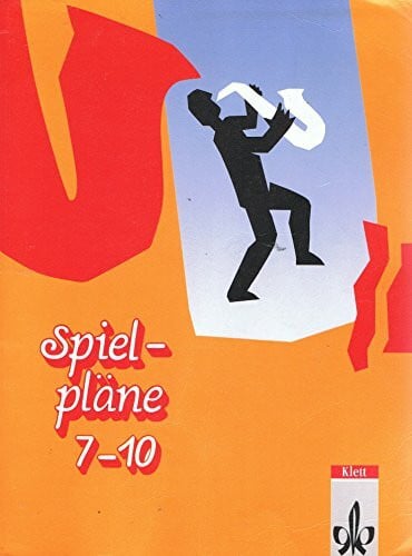 Kemmelmeyer, Karl J Spielpläne, Neubearbeitung, Bd.7-10, Schülerbuch für Baden-Württemberg u. Rheinland-Pfalz