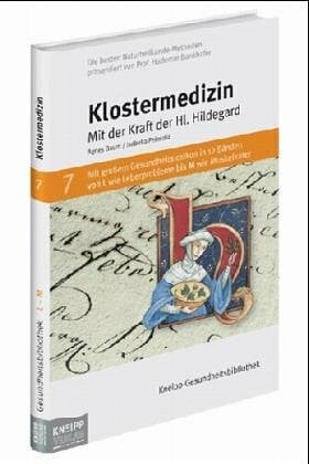 Baum, Agnes Klostermedizin: Mit der Kraft der Hildegard von Bingen
