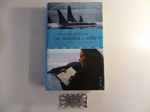 Bertram, Thomas Die Sinfonie der Wale: Mein Leben mit den Riesen der Meere
