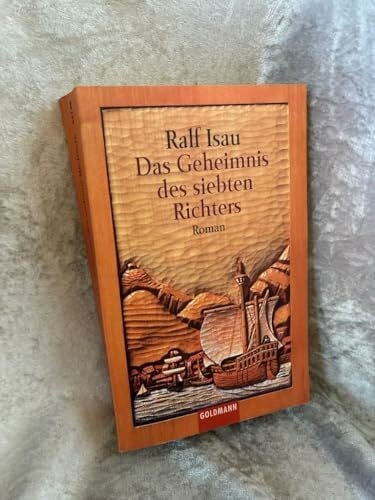 Isau, Ralf Das Geheimnis des siebten Richters.