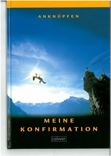 Ebinger, Thomas ANKNÜPFEN - Meine Konfirmation