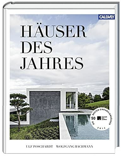 Poschardt, Ulf Häuser des Jahres: Die besten Einfamilienhäuser 2014