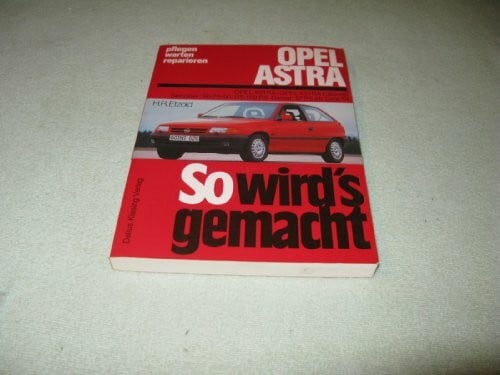 Etzold, Rüdiger Opel Astra F 9/91 bis 3/98: So wird's gemacht - Band 78