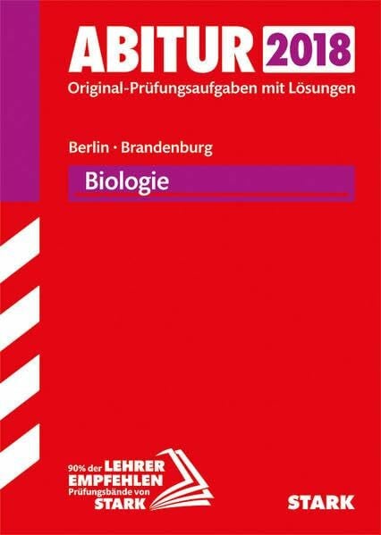 STARK Abiturprüfung - Biologie eA/GK/LK - Berlin/Brandenburg: Original-Prüfungsaufgaben mit Lösungen