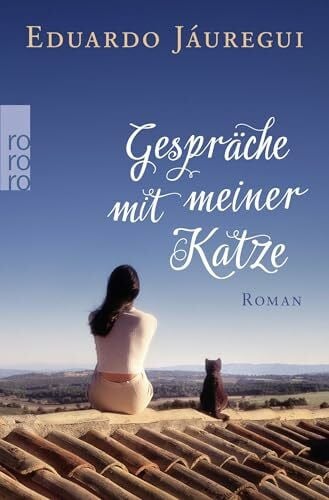 Rüdiger, Anja Gespräche mit meiner Katze: Roman
