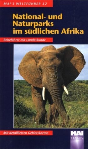Schwemann, Jürgen National- und Naturparks im südlichen Afrika. Mai- Führer. Reiseführer mit Landeskunde
