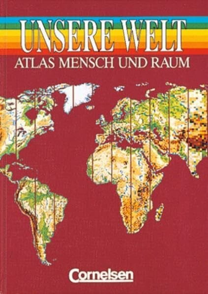 Norkowski, Theo Unsere Welt - Mensch und Raum - Sekundarstufe I: Unsere Welt, Atlas Mensch und Raum