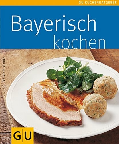 Stuber, Brigitta Bayerisch kochen