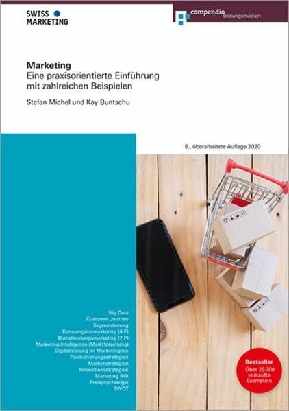 Buntschu, Kay Marketing: Eine praxisorientierte Einführung mit zahlreichen Beispielen (Marketing- und Verkaufsfachleute)