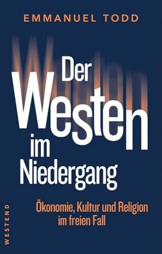 Rotter, Tabea A. Der Westen im Niedergang: Ökonomie, Kultur und Religion im freien Fall