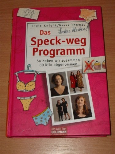Neris Thomas Das Speck-weg-Programm: So haben wir zusammen 60 Kilo abgenommen (Mosaik HC bei Goldmann)