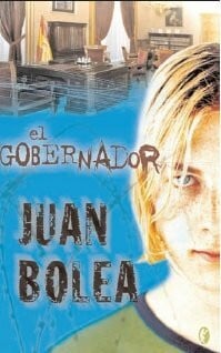 Bolea Fernadez-pujol, Juan Antonio EL GOBERNADOR (BYBLOS, Band 0)
