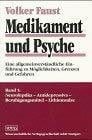 Faust, Volker Medikament und Psyche, Bd.1, Neuroleptika, Antidepressiva, Beruhigungsmittel, Lithiumsalze