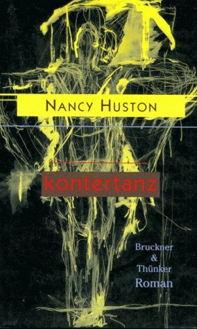 Huston, Nancy Kontertanz: Roman