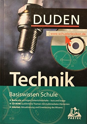 Technik: Basiswissen Schule: 7. Klasse bis Abitur