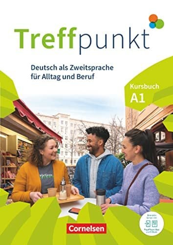 Schäfer, Martina Treffpunkt - Deutsch für die Integration - Allgemeine Ausgabe – Deutsch als Zweitsprache für Alltag und Beruf - A1: Gesamtband: Kursbuch - Inkl. ... für Alltag und Beruf, A1: Gesamtband)