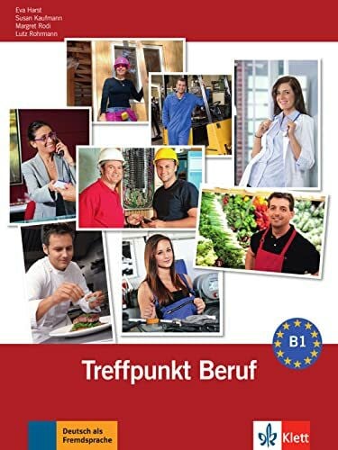 Rohrmann, Lutz Berliner Platz 3 NEU: Deutsch im Alltag. Treffpunkt Beruf B1 mit Audio-CD (Berliner Platz NEU)
