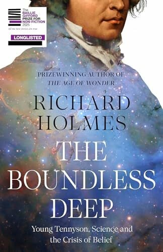Holmes, Richard The Boundless Deep: STUNNING NEW BIOGRAPHY FROM RICHARD HOLMES
