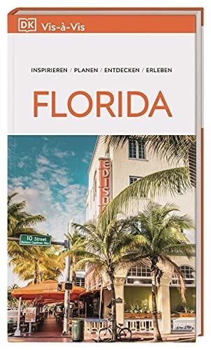 DK Verlag - Reise Vis-à-Vis Reiseführer Florida: Mit detailreichen 3D-Illustrationen. Von Reisenden. Für Reisende.