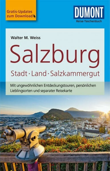 Weiss, Walter M. DuMont Reise-Taschenbuch Reiseführer Salzburg, Stadt, Land, Salzkammergut: mit Online Updates als Gratis-Download
