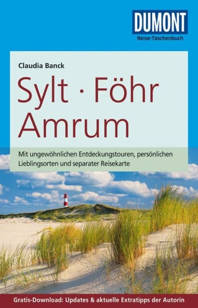Banck, Claudia DuMont Reise-Taschenbuch Reiseführer Sylt, Föhr, Amrum: mit Online-Updates als Gratis-Download
