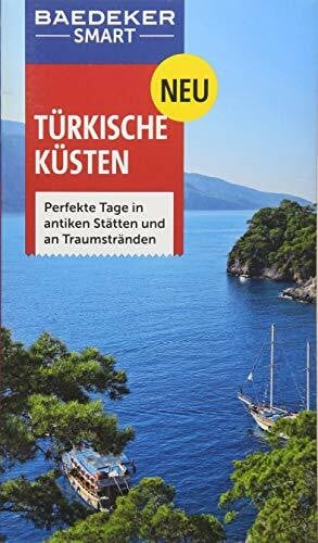 Gould, Kevin Baedeker SMART Reiseführer Türkische Küsten: Perfekte Tage in antiken Stätten und an Traumstränden