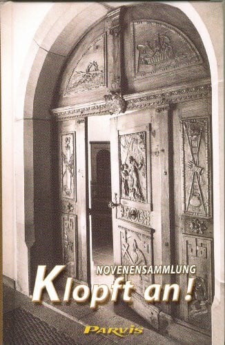 Isenegger, Marie-Therese Klopft an! Es wird euch aufgetan!: Novenensammlung