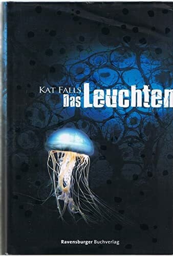 Koob-Pawis, Petra Das Leuchten (Jugendliteratur ab 12 Jahre)