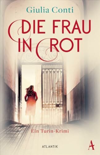 Conti, Giulia Die Frau in Rot: Kriminalroman | Der erste Fall für Camilla di Salvo (Camilla di Salvo ermittelt, Band 1)
