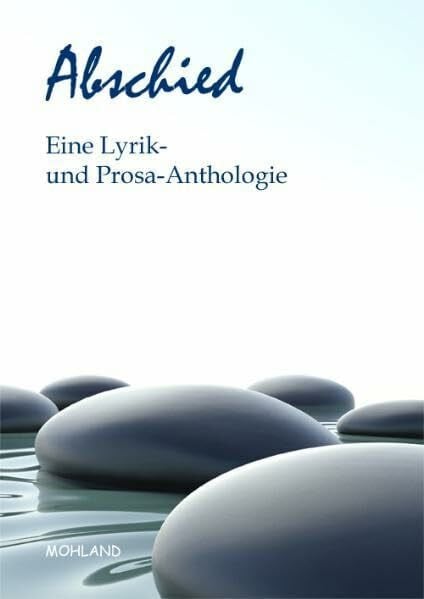 Bo, Mia Abschied Eine Lyrik- u. Prosa-Anthologie